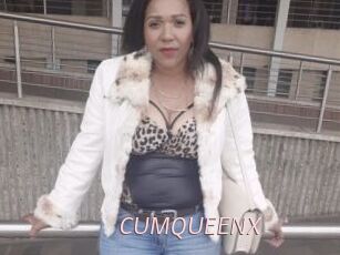 CUMQUEENX