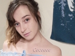 Ceceeee