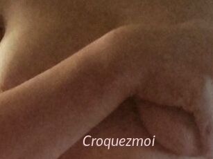 Croquezmoi