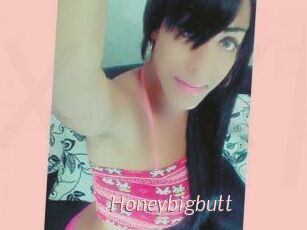 Honeybigbutt