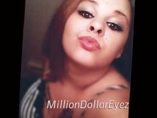 MillionDollarEyez