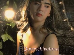 Queenchivalrous