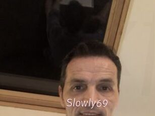 Slowly69