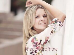 Thepowerofnow