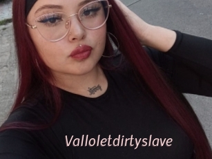 Valloletdirtyslave